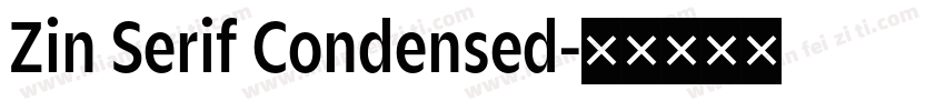 Zin Serif Condensed字体转换